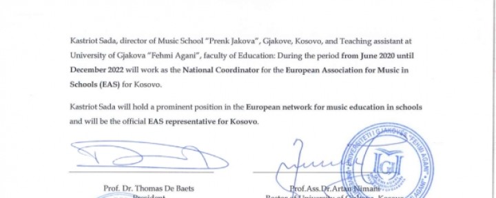 Profesorit Kastriot Sada i vazhdohet pozita e Koordinatorit Nacional  të Kosovës  në Asociacionin Evropian të Muzikës në Shkolla (EAS / European Association for Music in Schools), deri në vitin 2022